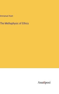 portada The Methaphysic of Ethics (in English)