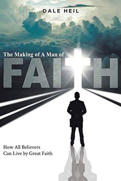 portada The Making of a Man of Faith (en Inglés)