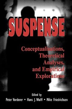 portada suspense: conceptualizations, theoretical analyses, and empirical explorations (en Inglés)