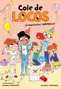 portada Cumpleaños Sorpresa! (Cole de Locos 3) (in Spanish)