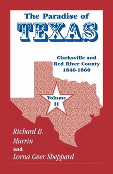 portada The Paradise of Texas, volume 2: Clarksville and Red River County, 1846-1860