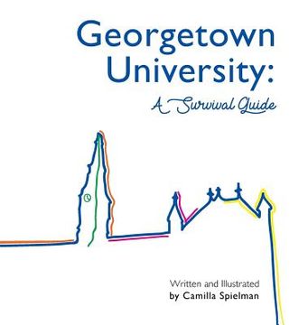 portada Georgetown University: A Survival Guide (in English)