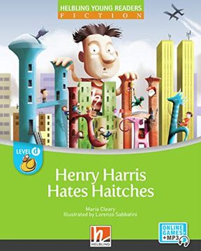 portada Henry Harris Hates Haitches + E-Zone: Helbling Young Readers Classics, Level d (in English)