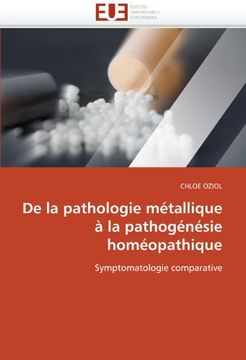 portada de La Pathologie Metallique a la Pathogenesie Homeopathique