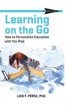 portada Learning On The Go: How To Personalize Education With The Ipad