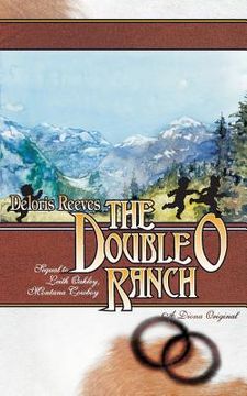 portada The Double O Ranch: Sequel to Leith Oakley, Montana Cowboy (en Inglés)