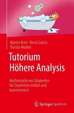 portada Tutorium Höhere Analysis: Mathematik von Studenten für Studenten erklärt und kommentiert