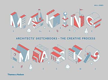 portada Making Marks: Architects' Sketchbooks – the Creative Process (en Inglés)