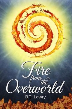 portada Fire from the Overworld (in English)