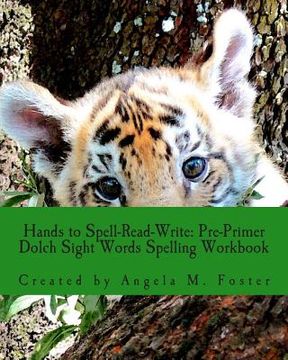 portada Hands to Spell-Read-Write: Pre-Primer Dolch Sight Words Spelling Workbook (en Inglés)