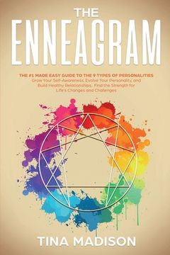portada Enneagram: The #1 Made Easy Guide to the 9 Types of Personalities. Grow Your Self-Awareness, Evolve Your Personality, and Build H (en Inglés)
