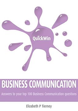 portada Quick win Business Communication: Answers to Your top 100 Business Communication Questions (en Inglés)