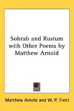 portada sohrab and rustum with other poems by matthew arnold (en Inglés)