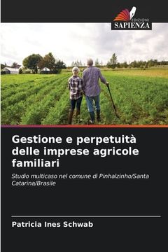 portada Gestione e perpetuità delle imprese agricole familiari (in Italian)