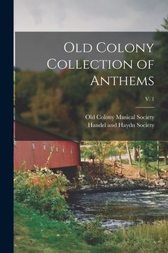 portada Old Colony Collection of Anthems; v. 1