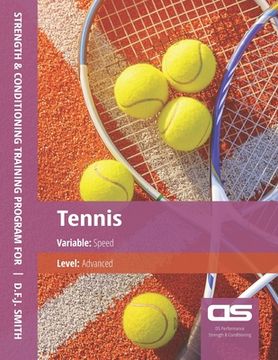portada DS Performance - Strength & Conditioning Training Program for Tennis, Speed, Advanced (in English)