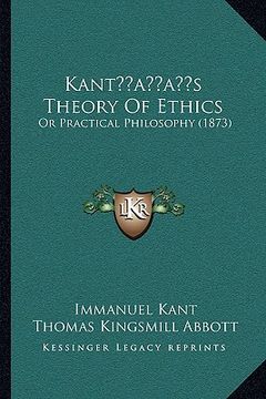portada kantacentsa -a centss theory of ethics: or practical philosophy (1873)