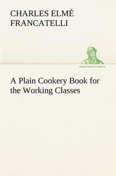 portada a plain cookery book for the working classes (en Inglés)