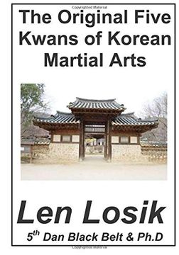 portada The Original Five Kwans of Korean Martial Arts (en Inglés)