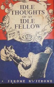 portada The Idle Thoughts of an Idle Fellow (en Inglés)