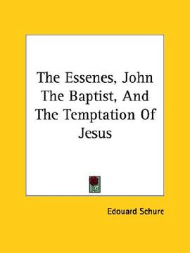 portada the essenes, john the baptist, and the temptation of jesus