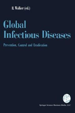 portada global infectious diseases: prevention, control, and eradication (en Inglés)