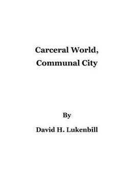 portada carceral world, communal city (en Inglés)