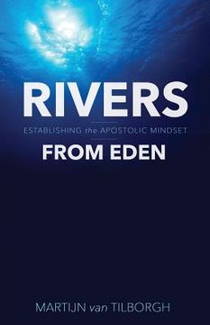 portada Rivers from Eden: Establishing the Apostolic Mindset 