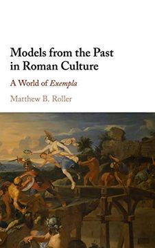 portada Models From the Past in Roman Culture: A World of Exempla (en Inglés)