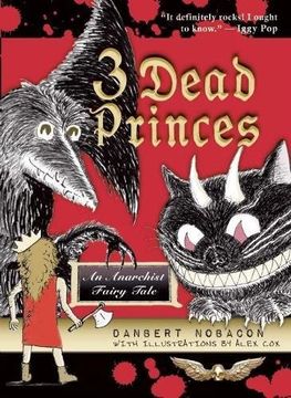 portada 3 Dead Princes: An Anarchist Fairy Tale (in English)