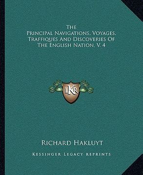 portada the principal navigations, voyages, traffiques and discoveries of the english nation, v. 4 (en Inglés)
