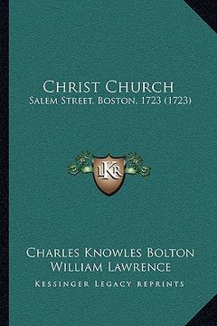 portada christ church: salem street, boston, 1723 (1723) (en Inglés)