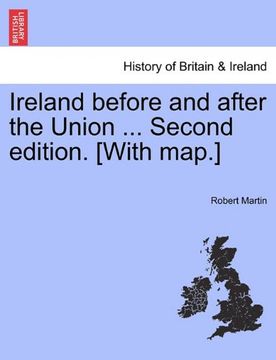 portada ireland before and after the union ... second edition. [with map.] (en Inglés)