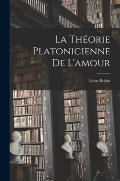 portada La théorie platonicienne de l'amour (en Francés)