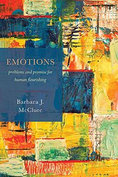 portada Emotions: Problems and Promise for Human Flourishing (in English)