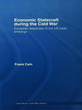 portada Economic Statecraft During the Cold war (Cold war History) (en Inglés)