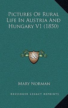 portada pictures of rural life in austria and hungary v1 (1850) (in English)