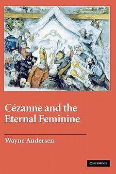 portada Cézanne and the Eternal Feminine (Contemporary Artists and Their Critics) (in English)