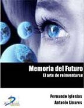 portada Memoria del Futuro. El Arte de Reinventarse (in Spanish)