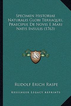 portada Specimen Historiae Naturalis Globi Terraquei, Praecipue De Novis E Mari Natis Insulis (1763) (in Latin)