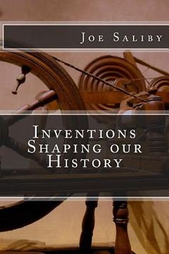 portada Inventions Shaping our History (en Inglés)