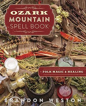 portada Ozark Mountain Spell Book: Folk Magic & Healing 