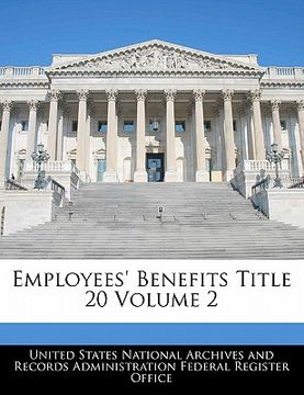 portada employees' benefits title 20 volume 2 (en Inglés)
