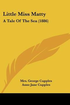 portada little miss matty: a tale of the sea (1886) (en Inglés)