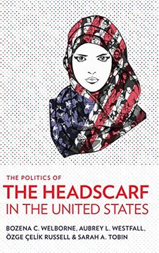 portada Politics of the Headscarf in the United States