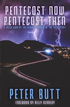 portada Pentecost Now... Pentecost Then...: A Fresh Look at the Person and Work of the Holy Spirit today.