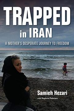 portada Trapped in Iran: A Mother's Desperate Journey to Freedom (in English)