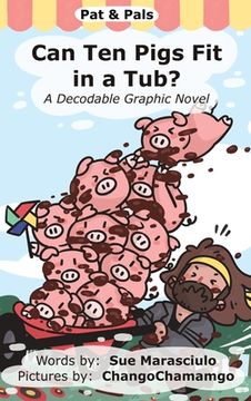 portada Can Ten Pigs Fit in a Tub?: A Decodable Graphic Novel