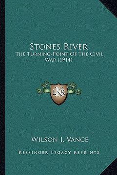 portada stones river: the turning-point of the civil war (1914) (en Inglés)