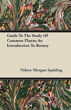 portada guide to the study of common plants; an introduction to botany (en Inglés)